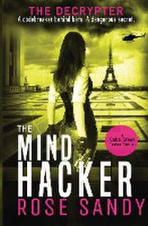 The Decrypter and The Mind Hacker de Rose Sandy