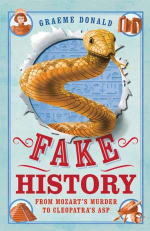 Fake History de Graeme Donald