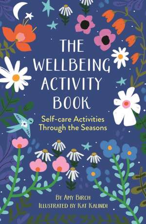 The Wellbeing Activity Book de Amy Birch