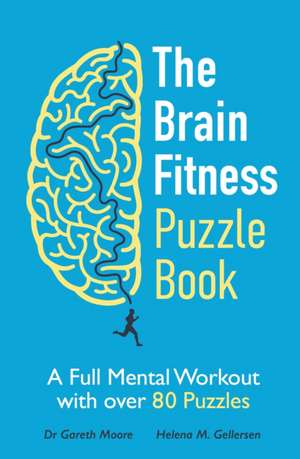 The Brain Fitness Puzzle Book de Gareth and Gellersen Moore