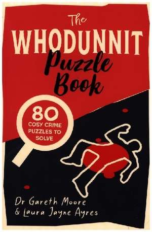 The Whodunnit Puzzle Book de Gareth Moore