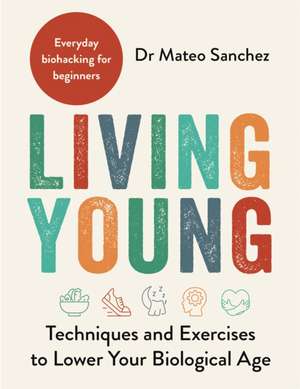 Living Young de Dr Mateo Sanchez