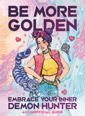 Be More Golden de Jenna Guillaume
