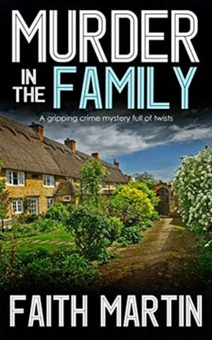 Murder In The Family de Faith Martin