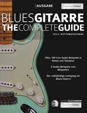 Alexander, J: Blues-Gitarre - The Complete Guide - Teil 1 -