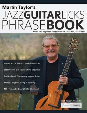 Martin Taylor's Jazz Guitar Licks Phrase Book de Martin Taylor