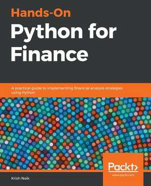 Hands-On Python for Finance de Krish Naik