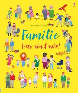 Familie - Das sind wir! de Felicity Brooks