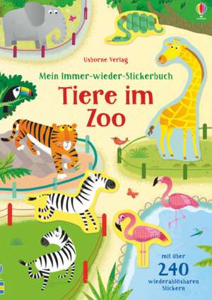 Mein Immer-wieder-Stickerbuch: Tiere im Zoo de Holly Bathie