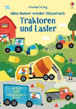 Mein Immer-wieder-Stickerbuch: Traktoren und Laster de Hannah Watson