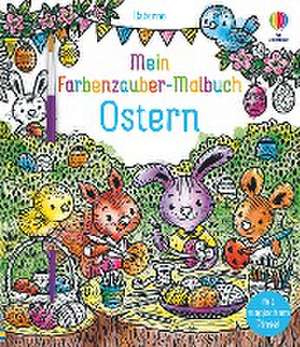 Mein Farbenzauber-Malbuch: Ostern de Abigail Wheatley