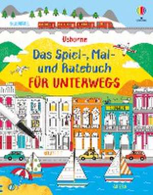 Das Spiel-, Mal- und Ratebuch für unterwegs de Rebecca Gilpin