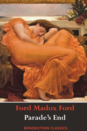 Parade's End (Full Tetralogy de Ford Madox Ford