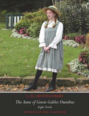 The Anne of Green Gables Omnibus. Eight Novels de Lucy Maud Montgomery