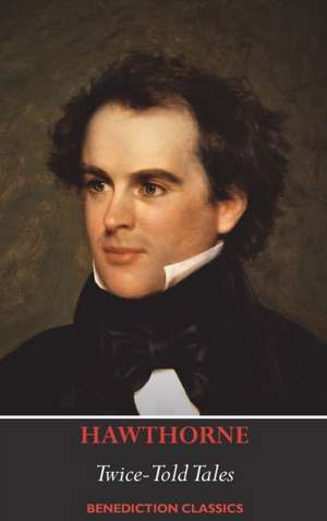 Twice-Told Tales de Nathaniel Hawthorne