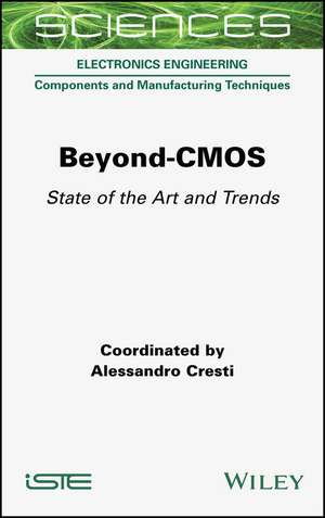 Beyond–CMOS: State of the Art and Trends de Alessandro Cresti