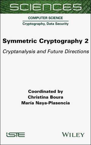 Symmetric Cryptography, Volume 2 de Christina Boura