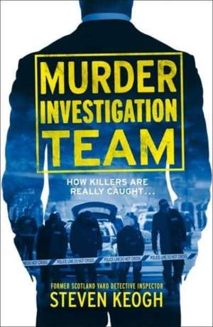 Murder Investigation Team de Steven Keogh