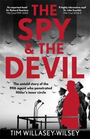 The Spy and the Devil de Tim Willasey-Wilsey