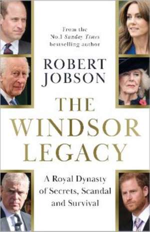 The Windsor Legacy de Robert Jobson