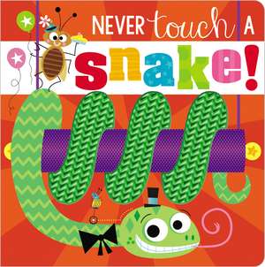 Never Touch a Snake! de Ltd. Make Believe Ideas