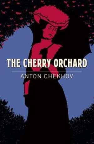 The Cherry Orchard de Anton Chekhov