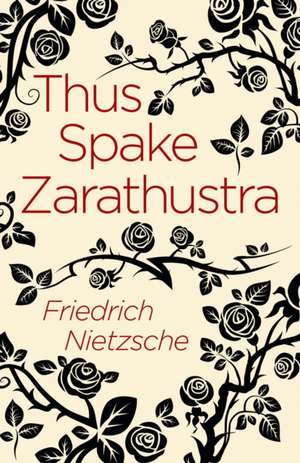 Thus Spake Zarathustra de Frederich Nietzsche