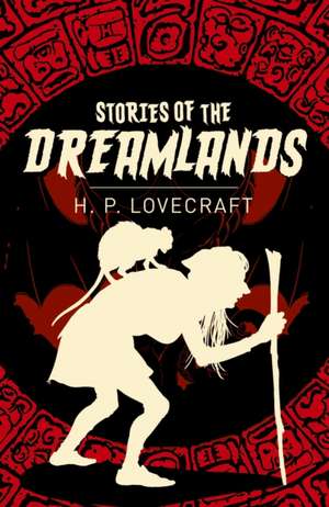 Stories of the Dreamlands de H. P. Lovecraft