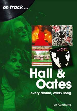 Hall and Oates On Track de Ian Abrahams