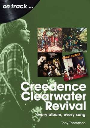 Creedence Clearwater Revival de Tony Thompson