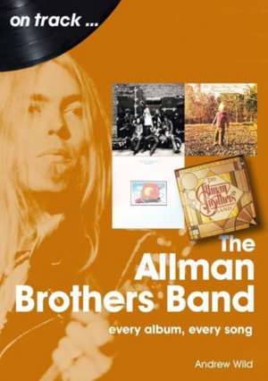 The Allman Brothers Band de Andrew Wild