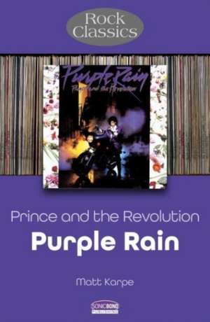 Prince - Purple Rain de Matt Karpe