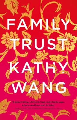 Wang, K: Family Trust