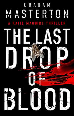 The Last Drop of Blood de Graham Masterton