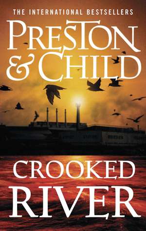 Crooked River de Douglas Preston