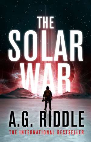 The Solar War de A.G. Riddle