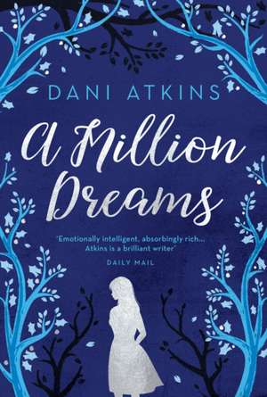 A Million Dreams de Dani Atkins