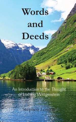 Words and Deeds de Stephen Loxton