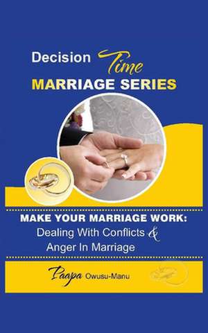 Make Your Marriage Work de Paapa Owusu-Manu