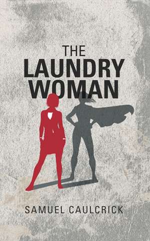 The Laundrywoman de Samuel Caulcrick