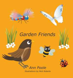 Garden Friends de Ann Poole