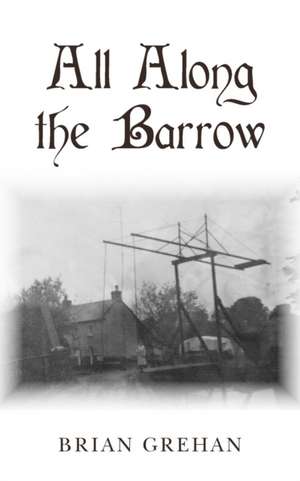 All Along the Barrow de Brian Grehan