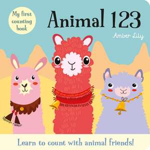 My First Counting Book: Animal 123 de Amber Lily