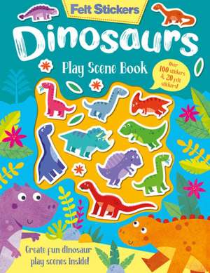 Felt Stickers Dinosaur Play Scene Book de Kit Elliot