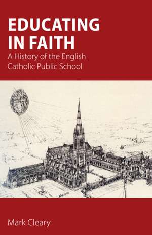 Educating in Faith de Mark Cleary