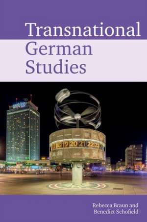 Transnational German Studies de Rebecca Braun