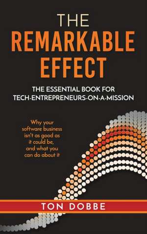 The Remarkable Effect de Ton Dobbe