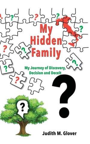 My Hidden Family de Judith M. Glover