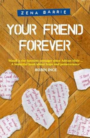 Your Friend Forever de Zena Barrie