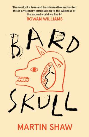 Bardskull de Martin Shaw